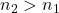 n_2 > n_1